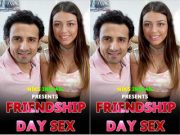 Today Exclusive – Friendship Day Sex